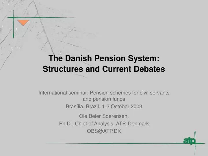 the danish pension system structures and current debates