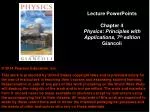 Chapter 4 Dynamics : Newton ’ s Laws of Motion - slide 1