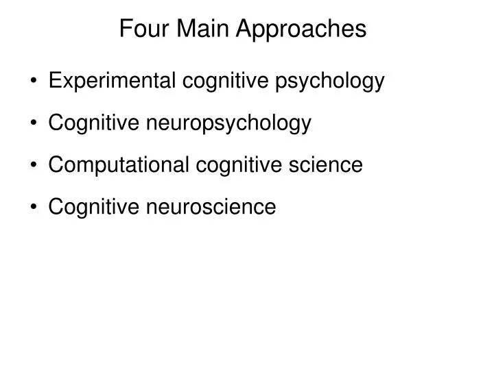 four main approaches