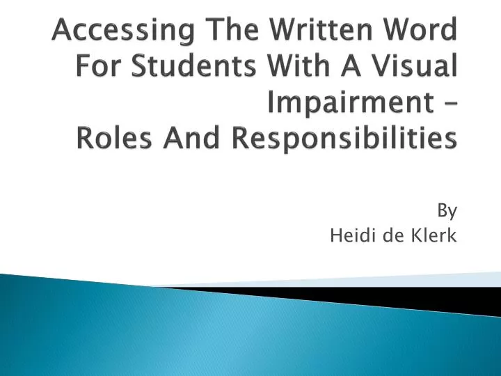 accessing the written word for students with a visual impairment roles and responsibilities