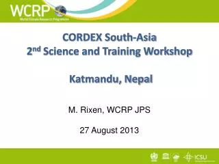 CORDEX South-Asia 2 nd Science and Training Workshop Katmandu, Nepal