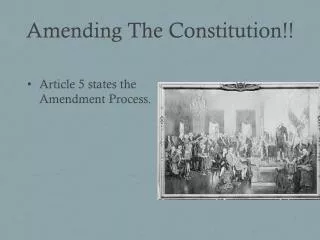 Amending The Constitution!!