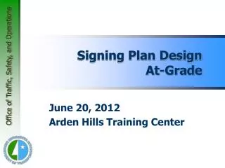 Signing Plan Design At-Grade