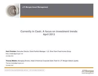 Currently in Cash: A focus on investment trends April 2013