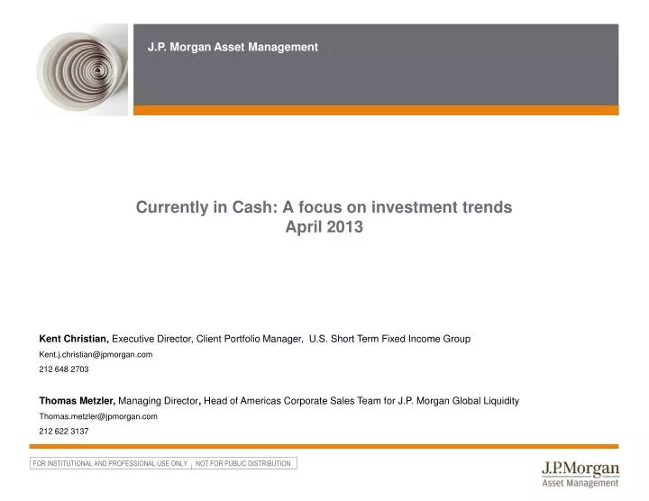 currently in cash a focus on investment trends april 2013