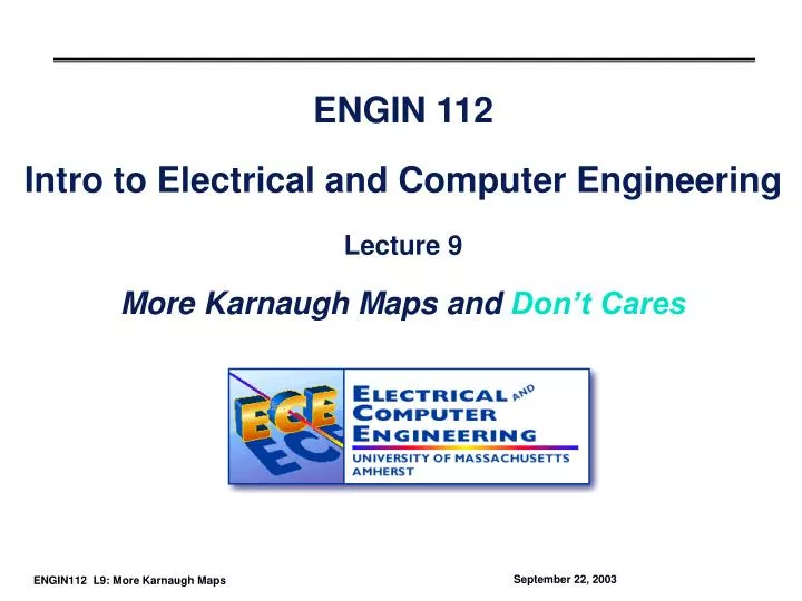 engin 112 intro to electrical and computer engineering lecture 9 more karnaugh maps and don t cares