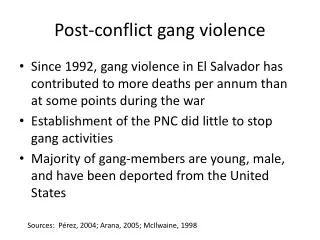 Post-conflict gang v iolence