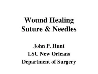 Wound Healing Suture &amp; Needles