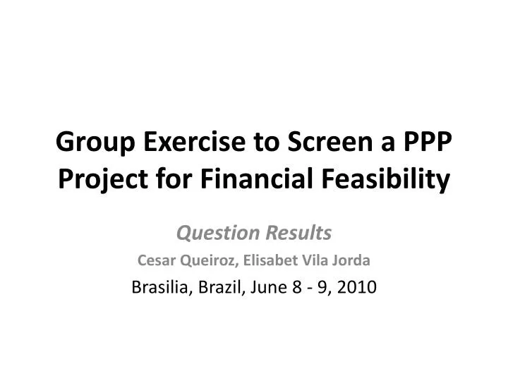 group exercise to screen a ppp project for financial feasibility