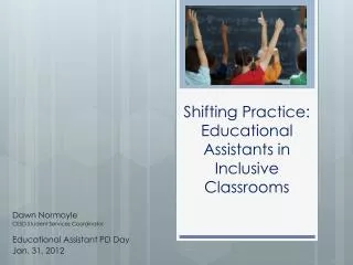 Shifting Practice: Educational Assistants in Inclusive Classrooms