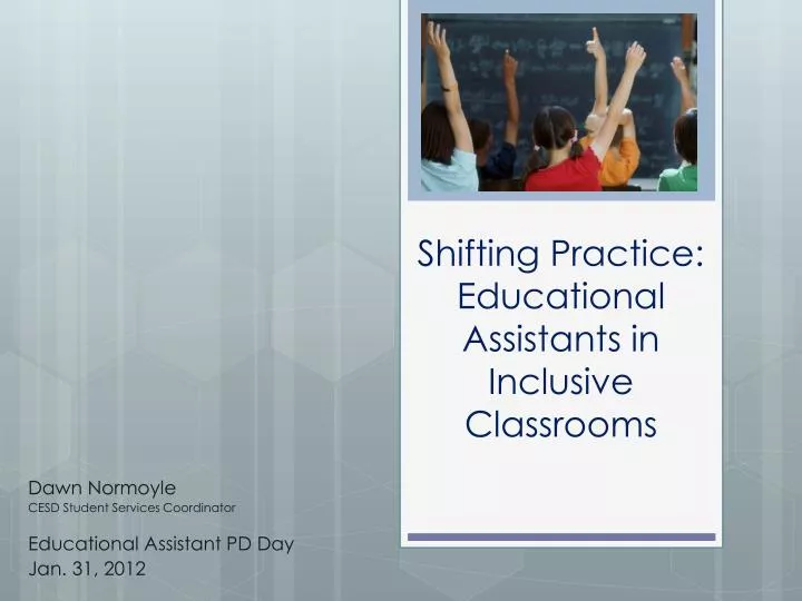shifting practice educational assistants in inclusive classrooms