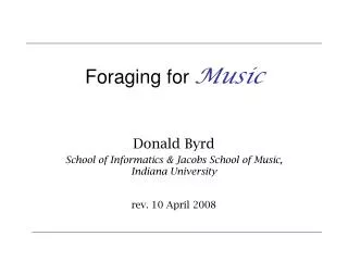 Foraging for Music