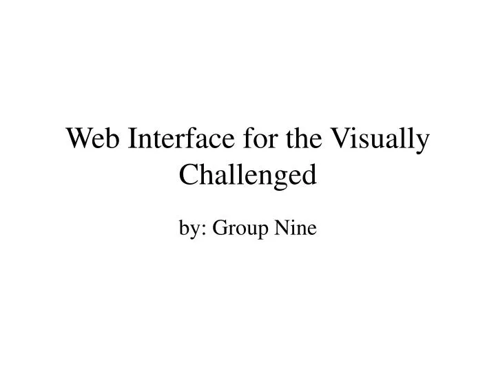 web interface for the visually challenged