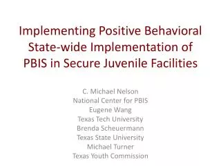 Implementing Positive Behavioral State-wide Implementation of PBIS in Secure Juvenile Facilities