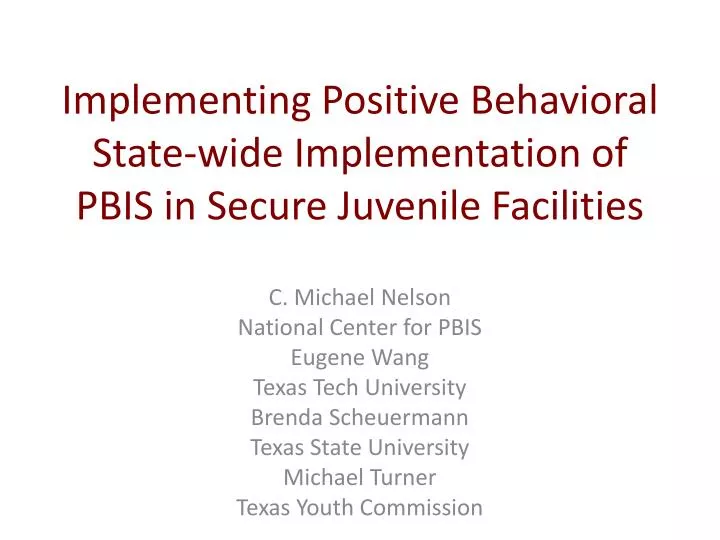 implementing positive behavioral state wide implementation of pbis in secure juvenile facilities