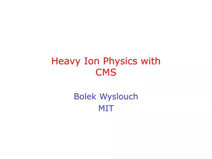 heavy ion physics with cms