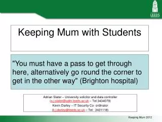 Keeping Mum with Students