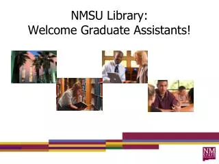 NMSU Library: Welcome Graduate Assistants!