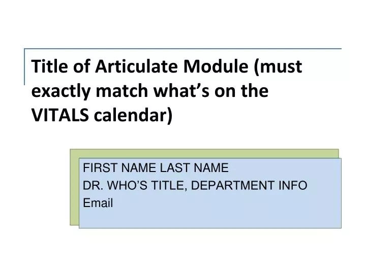 title of articulate module must exactly match what s on the vitals calendar