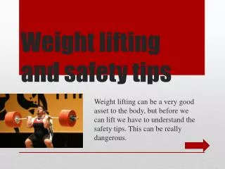 Weight lifting and safety tips