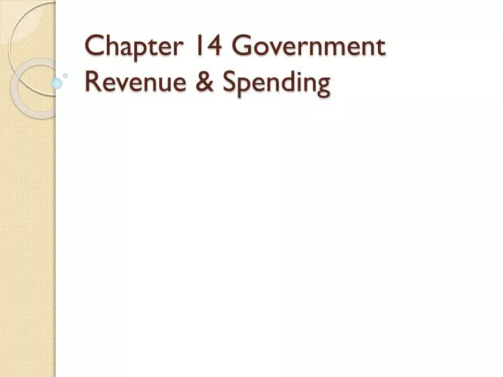 chapter 14 government revenue spending
