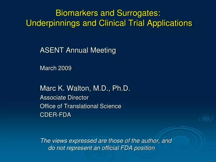 biomarkers and surrogates underpinnings and clinical trial applications
