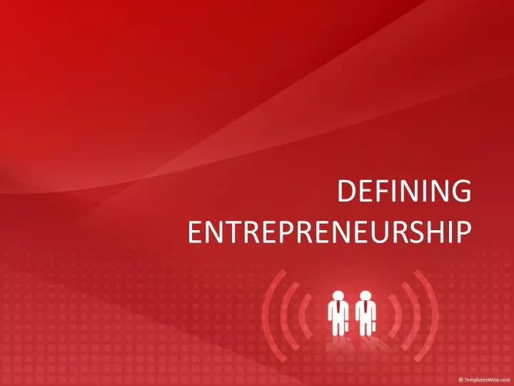 defining entrepreneurship