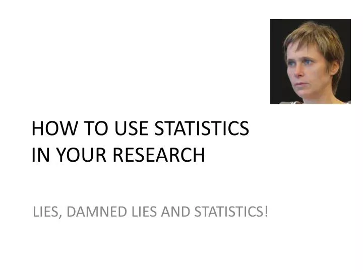 how to use statistics in your research