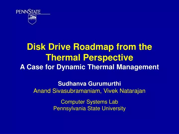 disk drive roadmap from the thermal perspective a case for dynamic thermal management