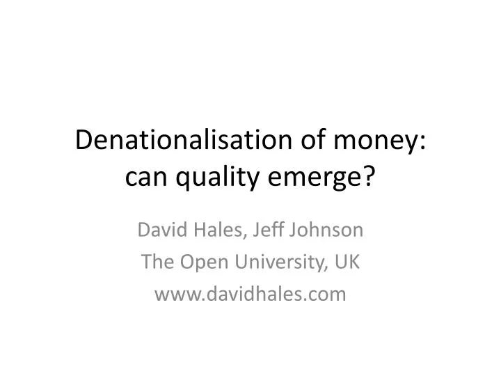 denationalisation of money can quality emerge
