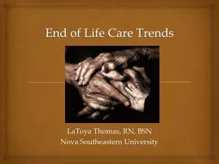 End of Life Care Trends