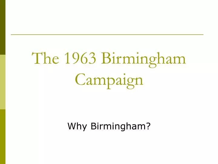 the 1963 birmingham campaign