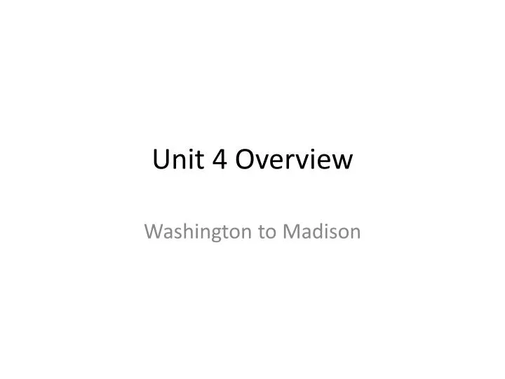 unit 4 overview