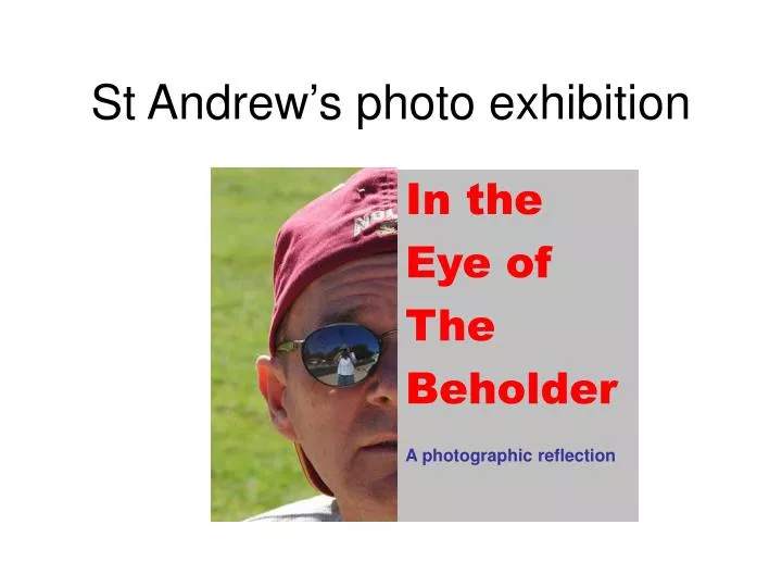 st andrew s photo exhibition