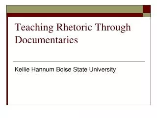 teaching rhetoric through documentaries