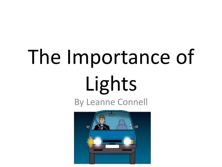 the importance of lights