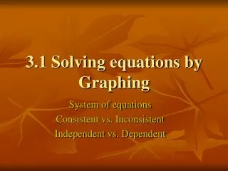3.1 Solving equations by Graphing