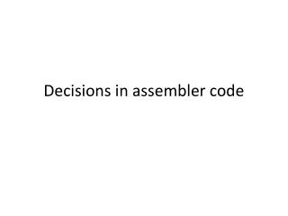 Decisions in assembler code