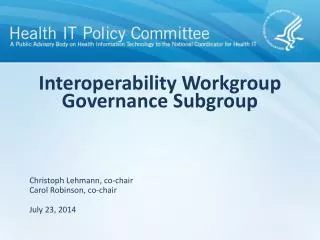 Interoperability Workgroup Governance Subgroup