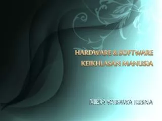 hardware software keikhlasan manusia