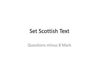 Set Scottish Text