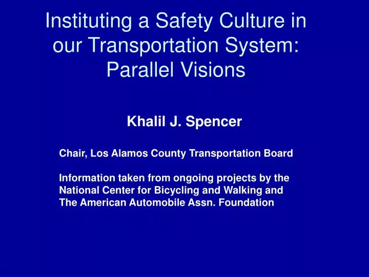 instituting a safety culture in our transportation system parallel visions
