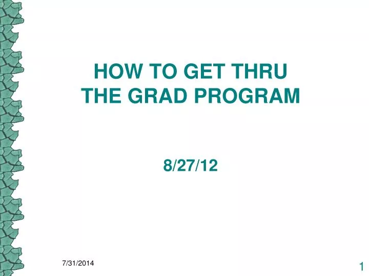 how to get thru the grad program