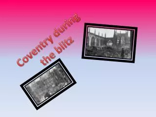 Coventry during the blitz