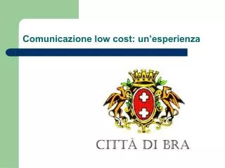 comunicazione low cost un esperienza