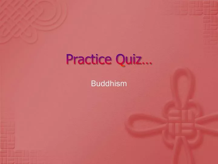 practice quiz