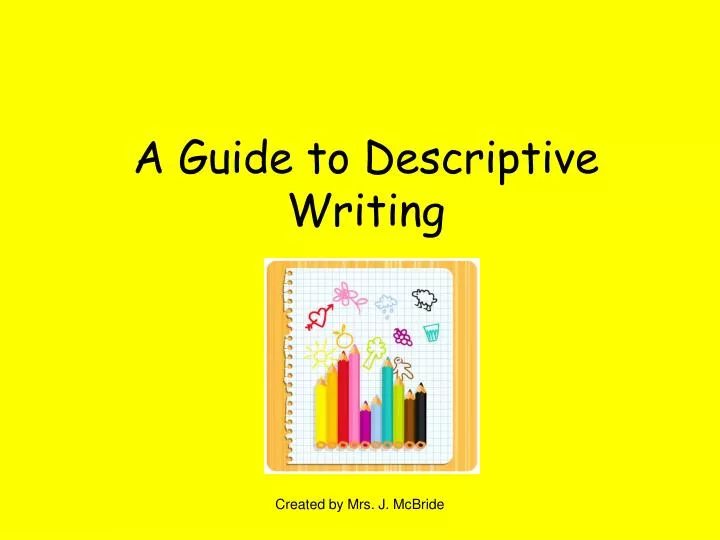 a guide to descriptive writing