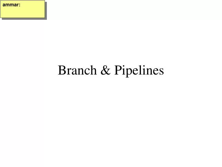 branch pipelines