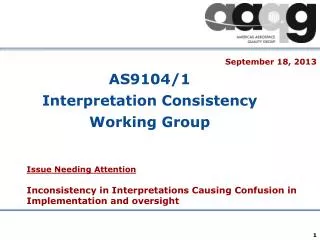 AS9104/1 Interpretation Consistency Working Group