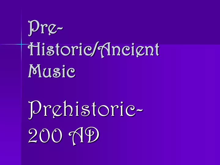 pre historic ancient music
